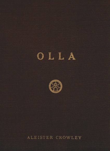 Olla; An Anthology Sixty Years of Songs by Aleister Crowley, 1948 E.V.