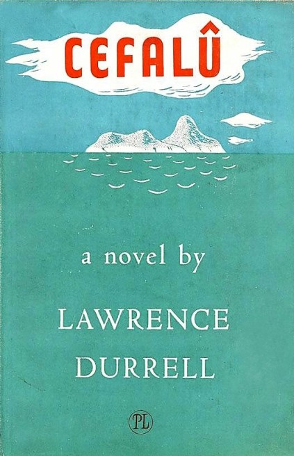 Front dustjacket of Lawrence Durrell’s Cefalû: a novel. (London: Editions Poetry, 1947.)