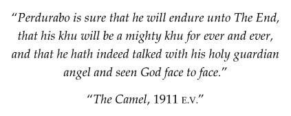 Perdurabo - The Camel, 1911 E.V.