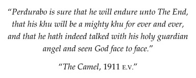 Perdurabo - The Camel, 1911 E.V.
